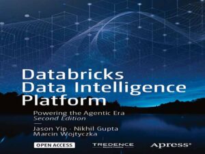دانلود کتاب پلتفرم هوش داده دیتابریکس (Databricks)، قدرت‌بخش عصر عامل‌ها
