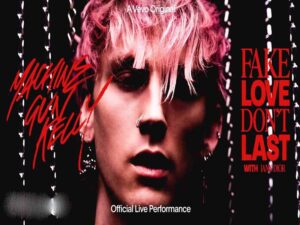 دانلود آهنگ ​fake love don’t last از Machine Gun Kelly و iann dior با متن و ترجمه