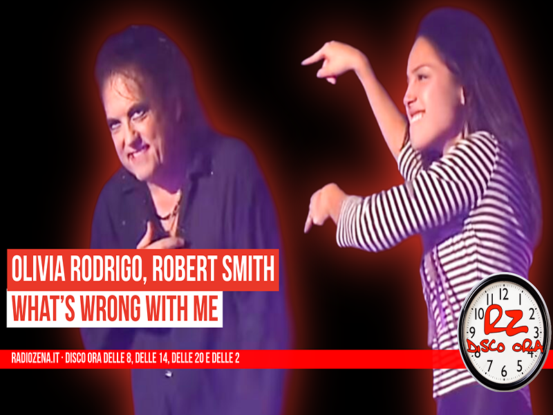 دانلود آهنگ what’s wrong with me از Olivia Rodrigo و Robert Smith با متن و ترجمه