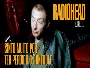 دانلود آهنگ Lull از Radiohead با متن و ترجمه