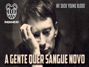 دانلود آهنگ We Suck Young Blood از Radiohead با متن و ترجمه