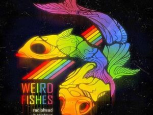 دانلود آهنگ Weird Fishes Arpeggi از Radiohead با متن و ترجمه