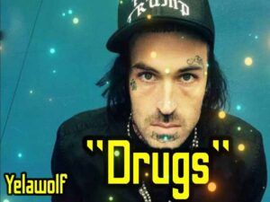 دانلود آهنگ Drugs از Yelawolf با متن و ترجمه