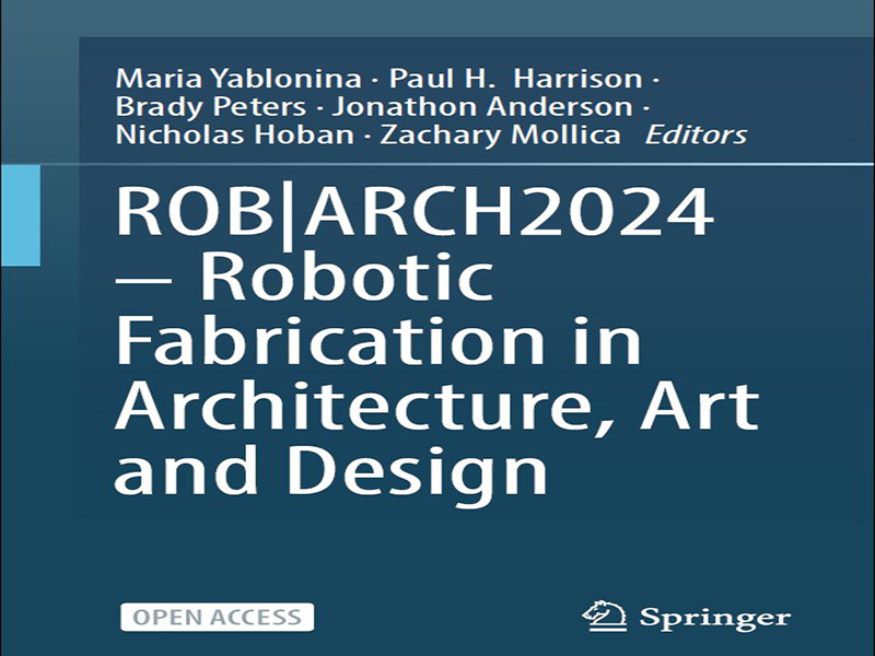 دانلود کتاب ROB ARCH2024 – ساخت ربات در معماری، هنر و طراحی