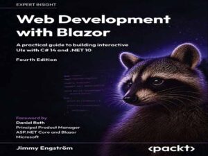 دانلود کتاب توسعه وب با Blazor -راهنمای عملی برای ساخت رابط‌های کاربری تعاملی با C# 14 و .NET 10