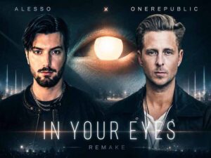 دانلود آهنگ ترکی In Your Eyes از Alesso و OneRepublic با متن و ترجمه