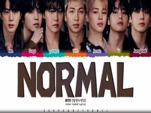 دانلود آهنگ NORMAL از BTS با متن و ترجمه
