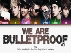 دانلود آهنگ کره‌ای انگلیسی We Are Bulletproof Pt. 2 از BTS با متن و ترجمه