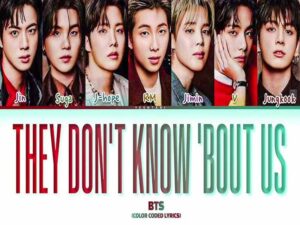 دانلود آهنگ کره‌ای انگلیسی they don’t know ’bout us از BTS با متن و ترجمه