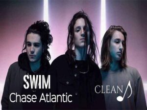 دانلود آهنگ Swim از Chase Atlantic با متن و ترجمه