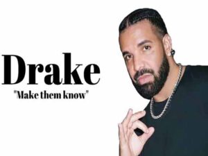 دانلود آهنگ Make Them Know از Drake با متن و ترجمه