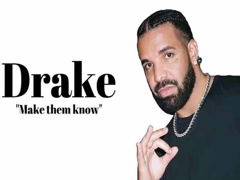 دانلود آهنگ Make Them Know از Drake با متن و ترجمه