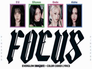 دانلود آهنگ کره‌ای انگلیسی FOCUS از EVERGLOW با متن و ترجمه