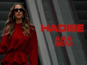 دانلود آهنگ ترکی Ara Beni از Hadise با متن و ترجمه