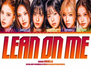 دانلود آهنگ کره‌ای انگلیسی LEAN ON ME از izna با متن و ترجمه