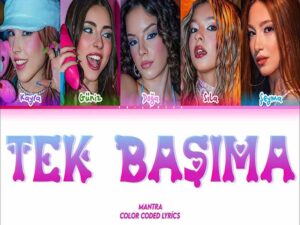 دانلود آهنگ ترکی Tek Başıma از Mantra Girls با متن و ترجمه
