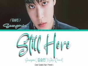 دانلود آهنگ کره‌ای انگلیسی Still here از Seungmin (Stray Kids) با متن و ترجمه