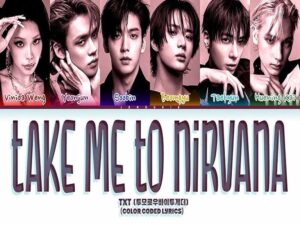 دانلود آهنگ کره‌ای انگلیسی Take Me To Nirvana از TXT و Vinida Weng با متن و ترجمه