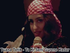 دانلود آهنگ ترکی Ta Ki Seni Görene Kadar از Tuana Tetik با متن و ترجمه
